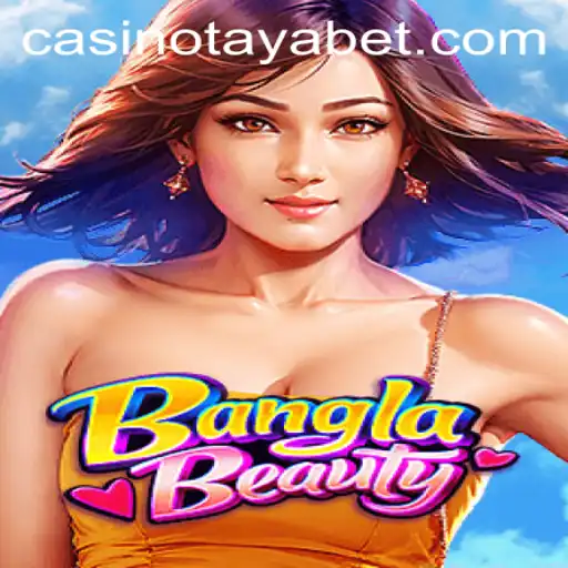 Discovering BanglaBeauty: The Fascinating Game of TAYABET