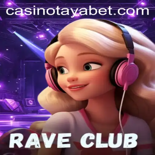 Discover the Thrills of RaveClub: Unpacking the Magic of TAYABET